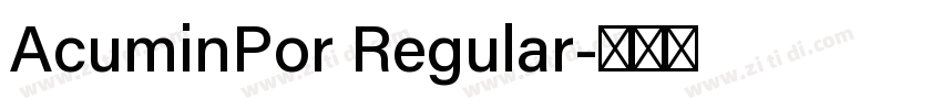 AcuminPor Regular字体转换